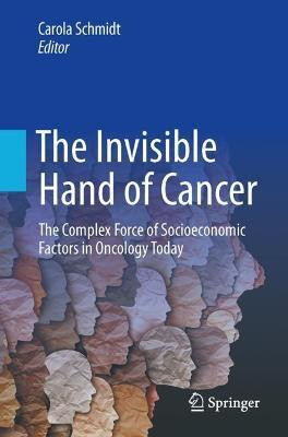 The Invisible Hand of Cancer(English, Paperback, unknown)