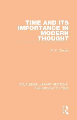 Time and its Importance in Modern Thought(English, Paperback, Cleugh M. F.)