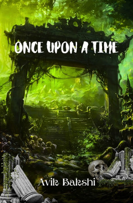 Once Upon a Time(Paperback, Avik Bakshi)