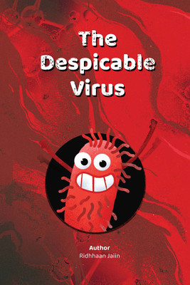 The Despicable Virus(Paperback, Master Ridhhaan Jaiin)