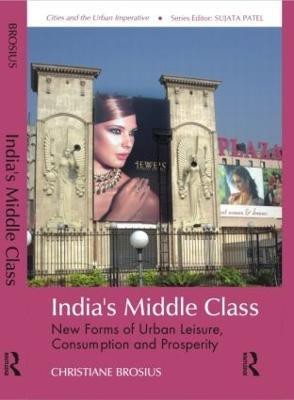 India's Middle Class(English, Hardcover, Brosius Christiane)