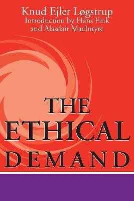The Ethical Demand(English, Paperback, Logstrup Knud Ejler)