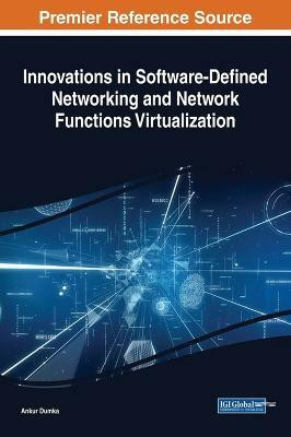 Innovations in Software-Defined Networking and Network Functions Virtualization(English, Hardcover, unknown)