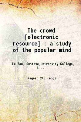 The crowd A study of the popular mind 1896 [Hardcover](Hardcover, Gustave Le Bon,)
