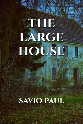 The Large House(English, Paperback, Savio Paul)