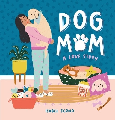 Dog Mom(English, Hardcover, Serna Isabel)