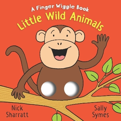 Little Wild Animals: A Finger Wiggle Book(English, Board book, Symes Sally)