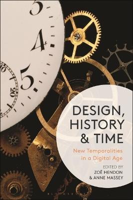 Design, History and Time(English, Electronic book text, unknown)