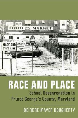 Race and Place(English, Hardcover, Dougherty Deirdre Mayer)