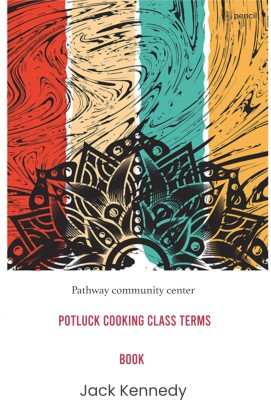 Potluck cooking class terms book(Paperback, Jack Kennedy)