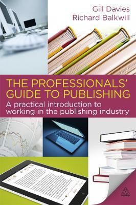 The Professionals' Guide to Publishing(English, Paperback, Davies Gill)