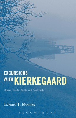 Excursions with Kierkegaard(English, Paperback, Mooney Edward F. Professor)