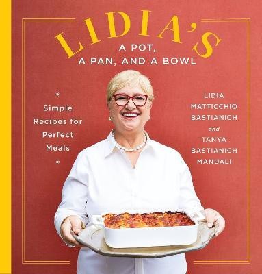 Lidia's a Pot, a Pan, and a Bowl(English, Hardcover, Bastianich Lidia Matticchio)