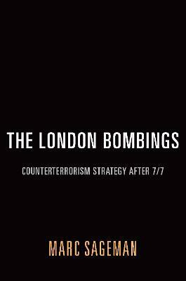 The London Bombings(English, Hardcover, Sageman Marc)