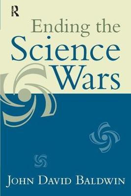 Ending the Science Wars(English, Paperback, Baldwin John D.)