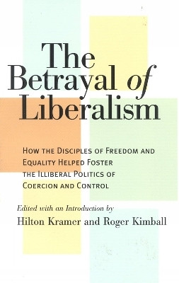 The Betrayal of Liberalism(English, Paperback, unknown)