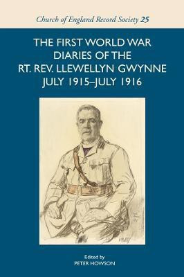 The First World War Diaries of the Rt. Rev. Llewellyn Gwynne, July 1915-July 1916(English, Hardcover, unknown)