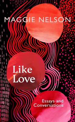 Like Love(English, Hardcover, Nelson Maggie)