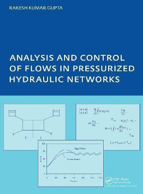 Analysis and Control of Flows in Pressurized Hydraulic Networks(English, Paperback, Gupta Rakesh Kumar)