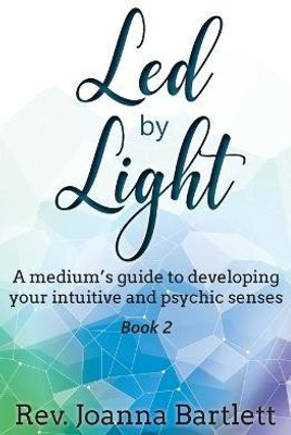 Led by Light(English, Paperback, Bartlett Joanna REV)