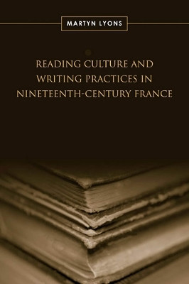 Reading Culture & Writing Practices in Nineteenth-Century France(English, Electronic book text, Lyons Martyn)