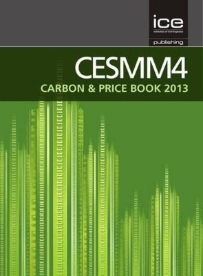 CESMM4 Carbon & Price Book 2013(English, Paperback, Institute of Civil Engineers)