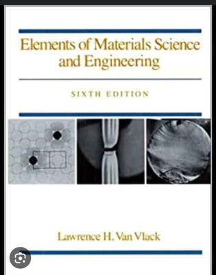 Elements of material science and Engineering 6e(Paperback, Van vlack)