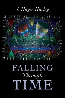 Falling Through Time(English, Paperback, Hurley J Hayes)