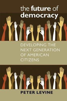 The Future of Democracy(English, Paperback, Levine Peter)