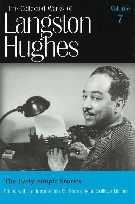 The Collected Works of Langston Hughes v. 7; Early Simple Stories(English, Hardcover, Hughes Langston)