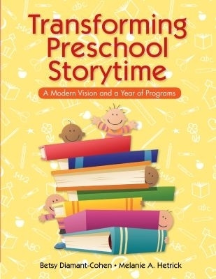 Transforming Preschool Storytime(English, Paperback, Diamant-Cohen Betsy)