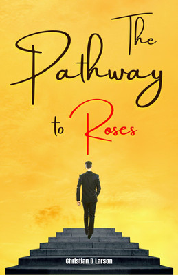 The Pathway of Roses  - Best Books to Read BIG SUCCESS(Paperback, Christian D. Larson)