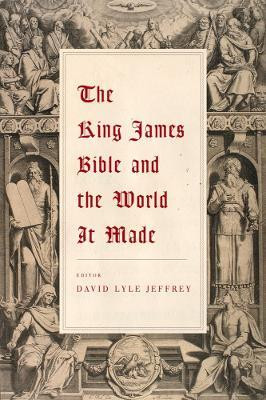 The King James Bible and the World It Made(English, Paperback, unknown)
