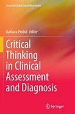 Critical Thinking in Clinical Assessment and Diagnosis(Paperback, Barbara Probst)