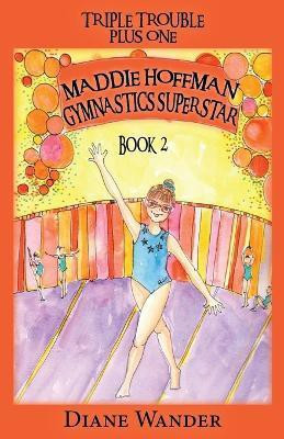 Maddie Hoffman Gymnastics Superstar(English, Paperback, Wander Diane C)