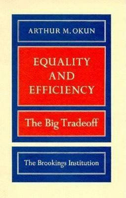 Equality and Efficiency(English, Paperback, Okun Arthur M.)