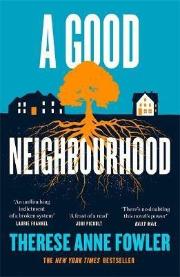 A Good Neighbourhood(English, Paperback, Fowler Therese Anne)