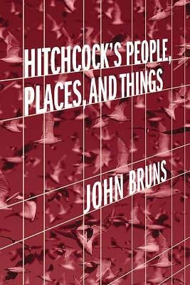 Hitchcock's People, Places, and Things(English, Paperback, Bruns John)
