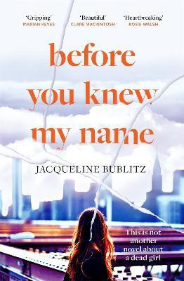Before You Knew My Name(English, Paperback, Bublitz Jacqueline)