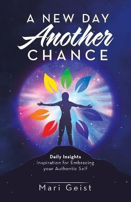 A New Day Another Chance(English, Paperback, Geist Mari)