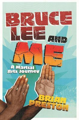 Bruce Lee and me(English, Paperback, Preston Brian)