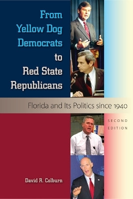 From Yellow Dog Democrats to Red State Republicans(English, Paperback, Colburn David R.)