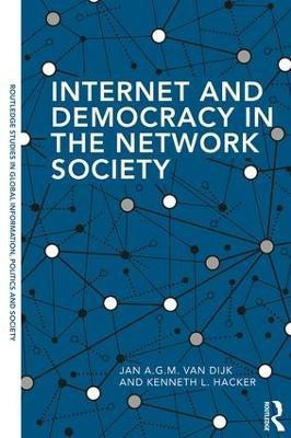 Internet and Democracy in the Network Society(English, Paperback, van Dijk Jan A.G.M.)