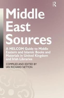 Middle East Sources(English, Paperback, Netton Ian Richard)