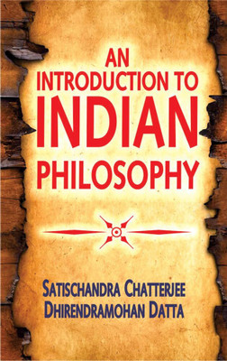 An Introduction to Indian Philosophy(Hardcover, Satischandra Chatterjee, Dhirendramohan Datta)