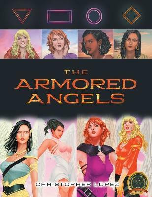 The Armored Angels(English, Paperback, Lopez Christopher)