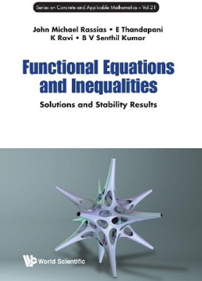 Functional Equations And Inequalities: Solutions And Stability Results(English, Paperback, Rassias John Michael)