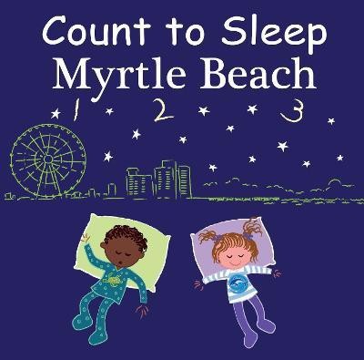 Count to Sleep Myrtle Beach(English, Board book, Gamble Adam)