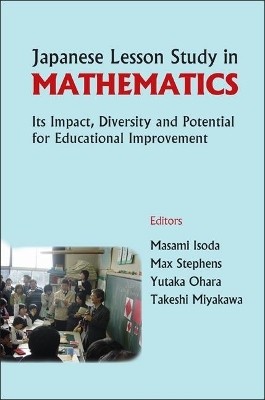 Japanese Lesson Study In Mathematics: Its Impact, Diversity And Potential For Educational Improvement(English, Hardcover, unknown)