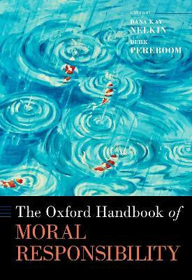 The Oxford Handbook of Moral Responsibility(English, Hardcover, unknown)
